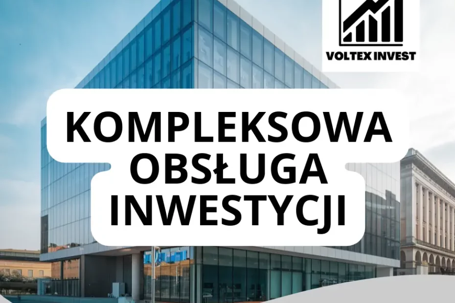 kompleksowa obsługa inwestycji