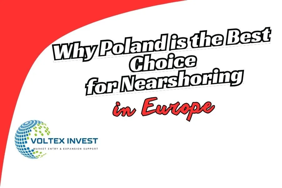 Why Poland is the Best Choice for Nearshoring in Europe Voltex Invest