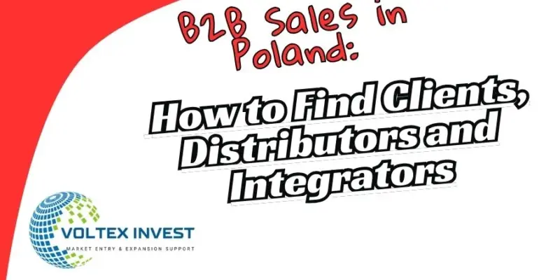 B2B Sales in Poland: How to Find Clients, Distributors and Integrators in 2025