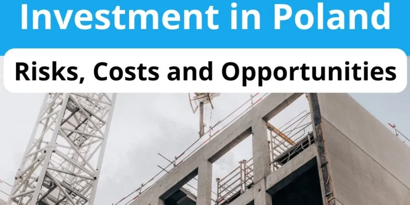 Construction Investment in Poland: Risks, Costs and Opportunities 2025
