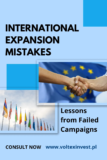 International Expansion Mistakes to Avoid – Lessons from Failed Campaigns 2025