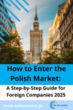 Successful Strategies for Foreign Companies Entering the Polish Market 2025