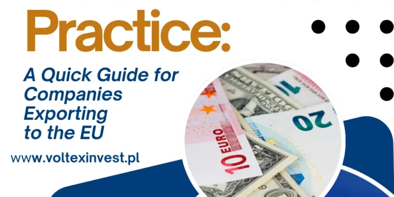 A Quick Guide for Companies Exporting to the EU in 2025. Global Trade in Practice with Voltex Invest.